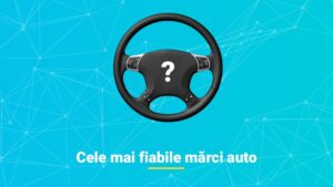 Cele Mai Fiabile Marci Auto